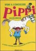 Vieni a conoscere Pippi Calzelunghe