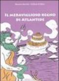 Il meraviglioso regno di Atlantide