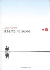 Il bambino pesce (Liberamente)