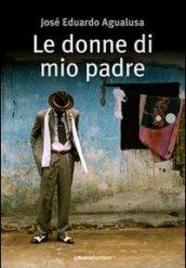 Le donne di mio padre (Liberamente)