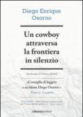 Un cowboy attraversa la frontiera in silenzio