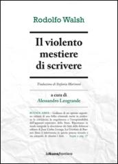 Il violento mestiere di scrivere