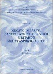 Studi su: Negato imbarco, cancellazione del volo e ritardo nel trasporto aereo