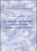 GLI AUSILIARI NEL TRASPORTO MARITTIMO E AEREO FUNZIONI E RESPONSABILITA'