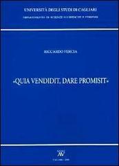 «Qua vendidit, dare promisit»