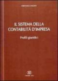 Il sistema della contabilità d'impresa. Profili giuridici