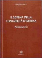 Il sistema della contabilità d'impresa. Profili giuridici