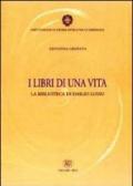 I libri di una vita. La biblioteca di Emilio Lussu