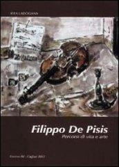 Filippo De Pisis. Percorsi di vita e arte