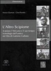 L'altro Scipione. Scipione l'Africano e il suo tempo. Iconografia dell'antico nel film di Carmine Gallone