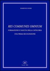 Res comunes omnium. Formazione e nascita della categoria. Una prima ricognizione