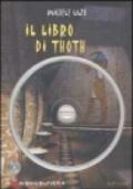 Il libro di Thoth. Con CD-ROM