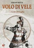 Volo di vele. L'Eneide di Virgilio. Con espansione online