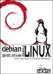 Debian GNU/Linux. Guida all'uso