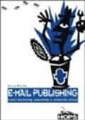 E-mail publishing. E-mail marketing, newsletter e comunità virtuali