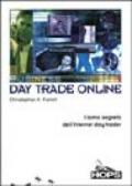 Day Trade Online. L'arma segreta dell'Internet day trader
