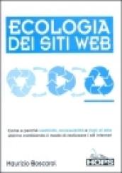 Ecologia dei siti Web. Come e perché usabilità, accessibilità e fogli di stile stanno cambiando il modo di realizzare i siti internet