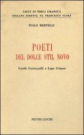 Poeti del Dolce Stil Novo. Guido Guinizzelli e Lapo Gianni