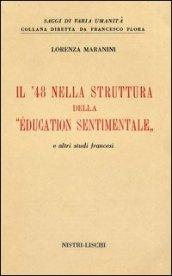 Il quarantotto nella struttura dell'«Education sentimentale» e altri studi francesi