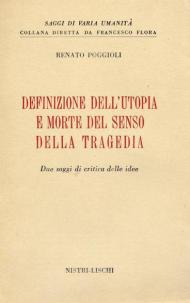 Definizione dell'utopia e morte del senso della tragedia