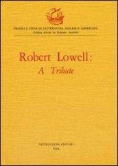 Robert Lowell: a tribute