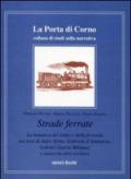 Strade ferrate. La tematica del treno e della ferrovia nei testi di Jules Verne, Gabriele D'Annunzio, Gabriel García Márquez e altri