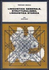 Linguistica generale, strutturalismo, linguistica storica