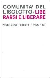 Liberarsi e liberare