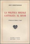 La politica sociale cattolica al bivio