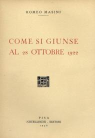 Come si giunse al 28 ottobre 1922