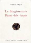 Le magistrature pisane delle acque (rist. anast. 1938)