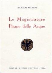 Le magistrature pisane delle acque (rist. anast. 1938)