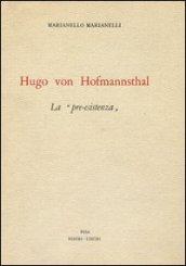 Hugo von Hofmannsthal. «La pre-esistenza»