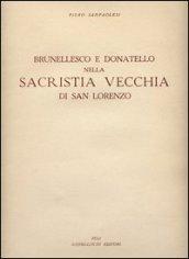 Brunellesco e Donatello nella sacristia vecchia di San Lorenzo