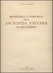 Brunellesco e Donatello nella sacristia vecchia di San Lorenzo