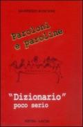 Paroloni e paroline. «Dizionario» poco serio