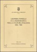 Leonida Tonelli e la matematica nella cultura italiana del '900