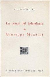 La critica del federalismo in Giuseppe Mazzini