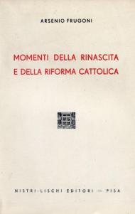 Momenti della rinascita e della Riforma cattolica