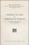 Ospedali di oggi e ospedali di domani