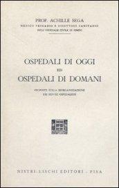 Ospedali di oggi e ospedali di domani