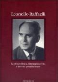 Leonello Raffaelli. La vita politica, l'impegno civile, l'attività parlamentare