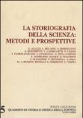 La storiografia della scenza. Metodi e prospettive