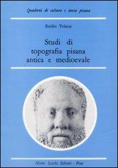 Studi di topografia pisana antica e medievale