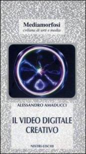 Il video digitale creativo