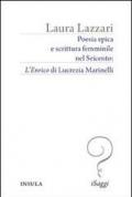 Poesia epica e scrittura femminile nel Seicento. «L'Enrico» di Lucrezia Marinelli