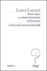 Poesia epica e scrittura femminile nel Seicento. «L'Enrico» di Lucrezia Marinelli