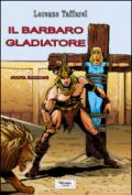 Il barbaro gladiatore