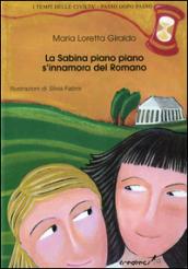 La Sabina piano piano si innamora del Romano