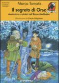 Il segreto di Orso. Avventure e misteri nel basso Medioevo